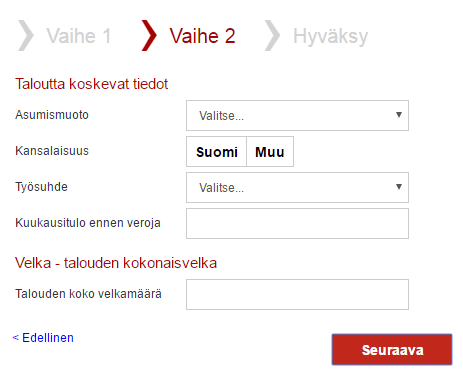 toisessa vaiheessa hakijalta kysytään talouteen liittyviä tietoja