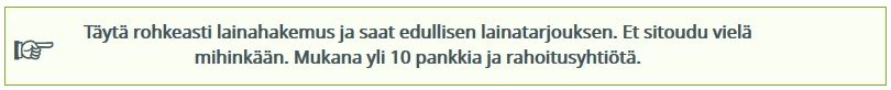 Hyviä kokemuksia puoltaa laaja kumppaniverkosto, johon kuuluu yli 10 lainatuotetarjoajaa.