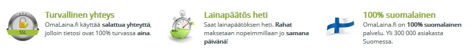 Kotimaisuus, turvallisuus ja nopeus ovat kaikki Omalaina.fi:n ominaisuuksia.